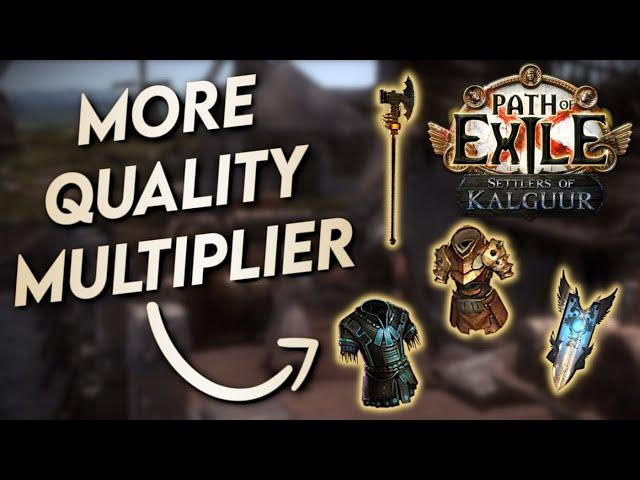 Potential CRAZY Implications of the QUALITY MULTIPLIER Buff | Path of Exile 3.25 Settlers of Kalguur