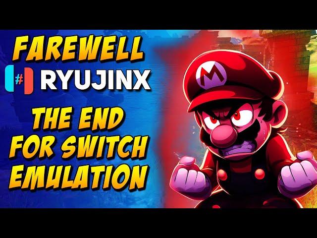 Farewell Ryujinx: The Beginning of the End for Nintendo Switch Emulation