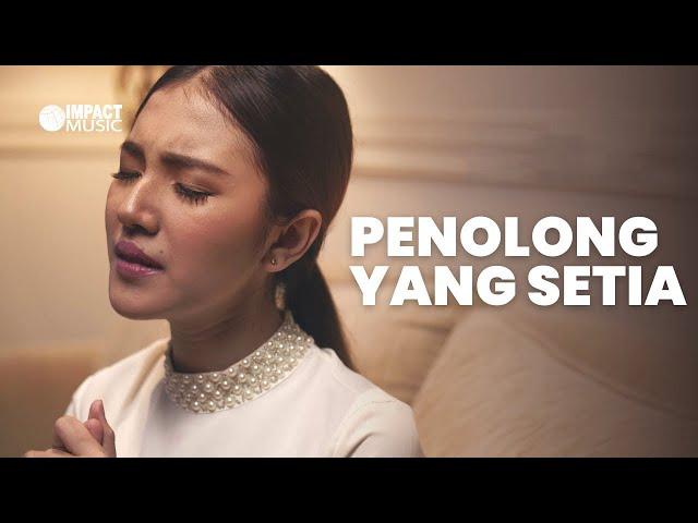 Penolong Yang Setia - Melitha Sidabutar [Official Music Video] - Lagu Rohani