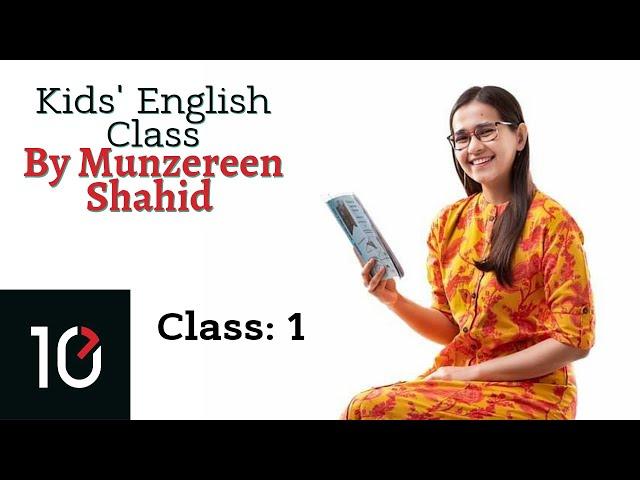 Kids' English Class-1 By Munzereen Shahid || 10 Minute School Content