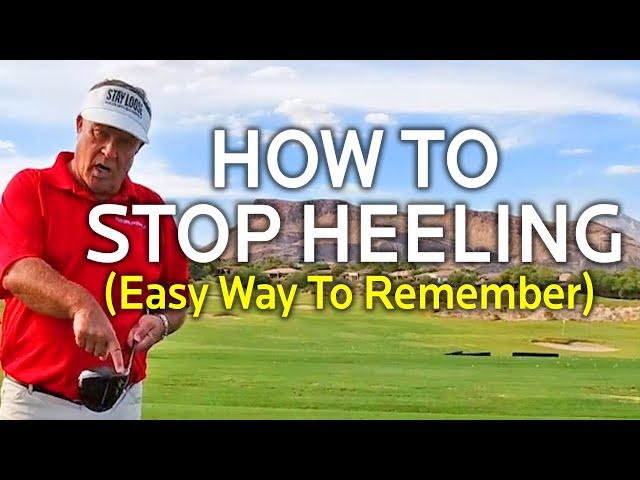 How To Stop Heeling The Ball