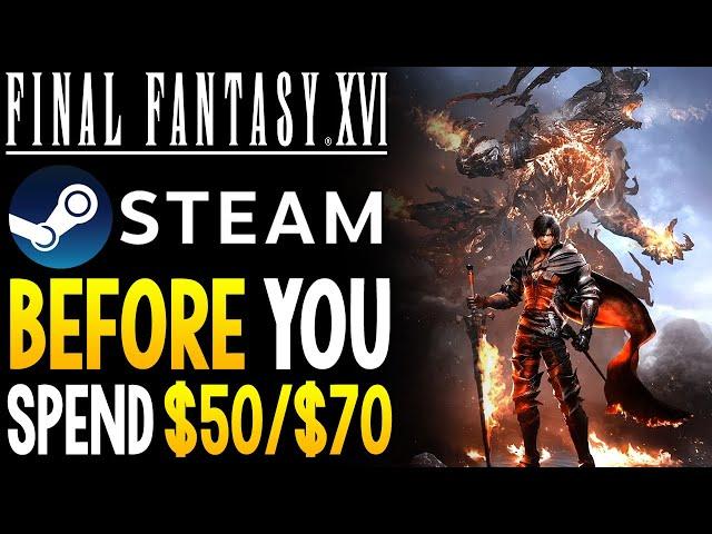 Final Fantasy XVI PC - Things to Know Before You SPEND $50/$70!