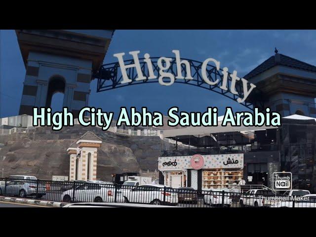 High City Abha - KSA | @ettvlog2504