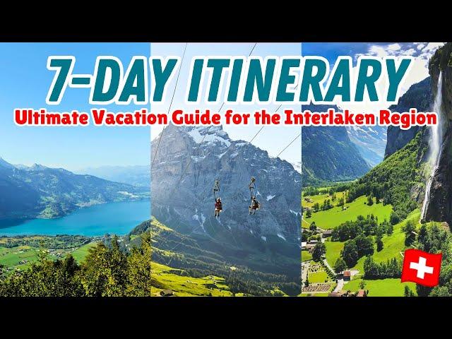 7 DAY SWITZERLAND ITINERARY: Your step-by-step itinerary guide for 1 week in the Interlaken Region!