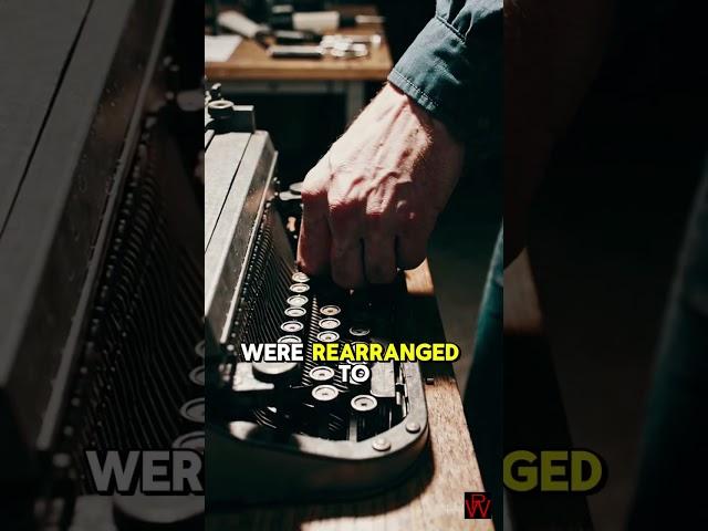 Why Is the QWERTY Keyboard Layout So Weird?