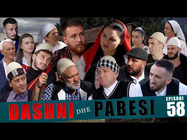 DASHNI DHE PABESI - Episodi 58 ( Tregime të Vjetra)