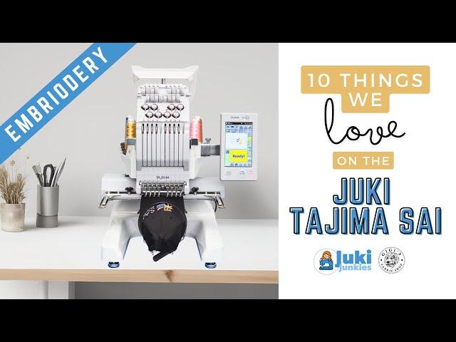 10 Things To Love On The JUKI TAJIMA SAI! (Embroidery Machine)