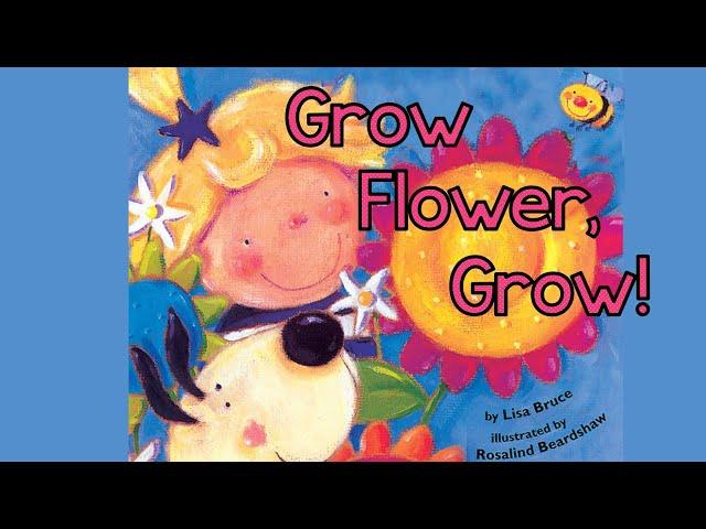 Grow Flower, Grow!