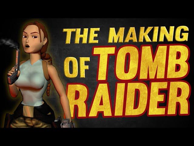 The Making of Tomb Raider | A Retrospective on the PS1 Classic