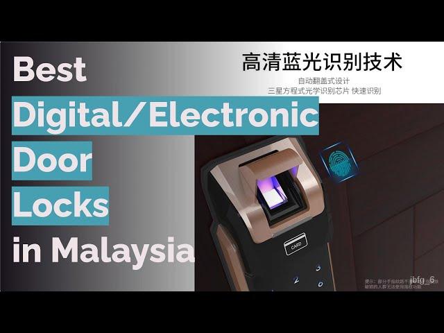  9 Best Digital/Electronic Door Locks in Malaysia