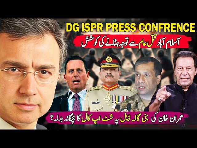 DG ISPR Press Conference: Army Chief’s Reaction to Imran Khan Rejecting Banigala Deal? Why?