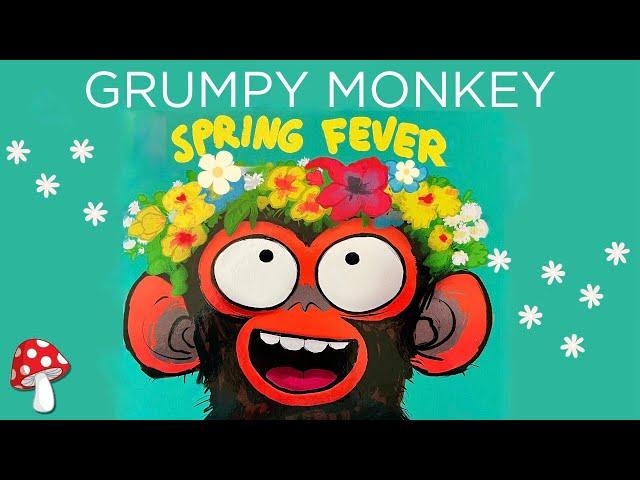  Grumpy Monkey Spring Fever (kids books read aloud) online book