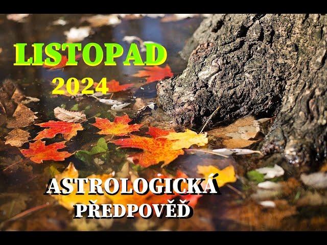 Listopad 2024Nečekaný obrat, nevyhnutelné změny, jdeme do své síly ️Astrologická předpověď