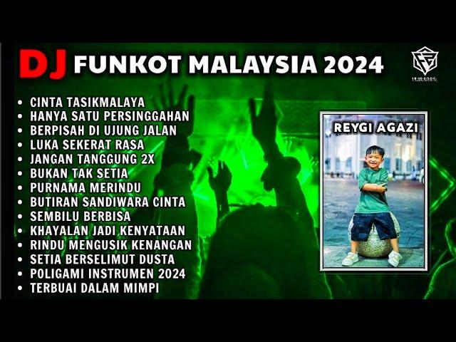 DUGEM MALAYSIA 2024 - REMIX FUNKOT DJ FULL BASS VERSI REMIX TERBARU ( DJ FAJAR ZEN )