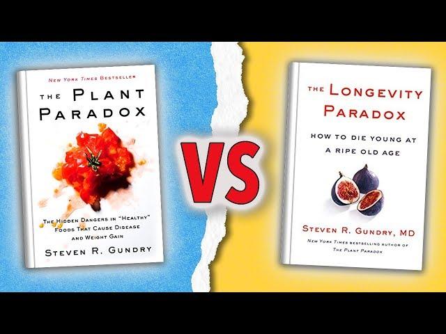 Dr. Gundry’s Plant Paradox vs. Longevity Paradox