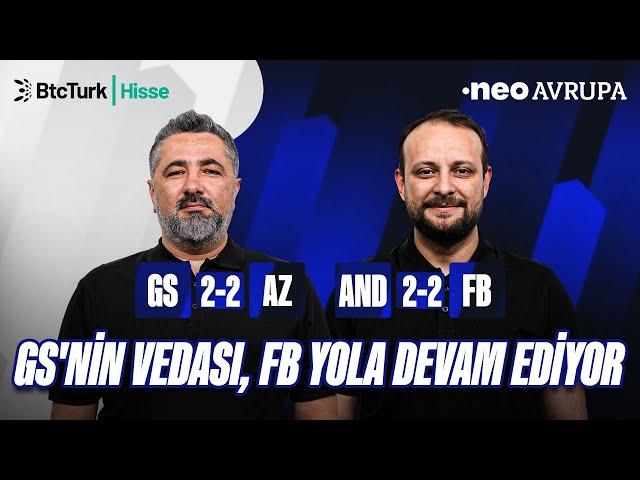 Anderlecht - Fenerbahçe, Galatasaray - AZ Maç Sonu | Serdar Ali Çelikler, Onur Tuğrul | NEO Avrupa
