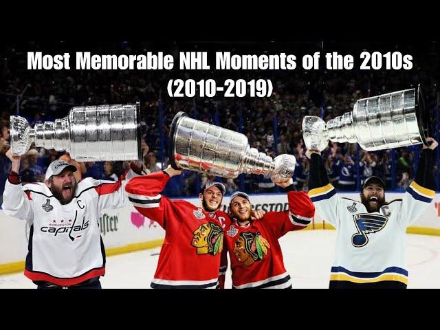 Most Memorable NHL Moments of the 2010s (2010-2019)