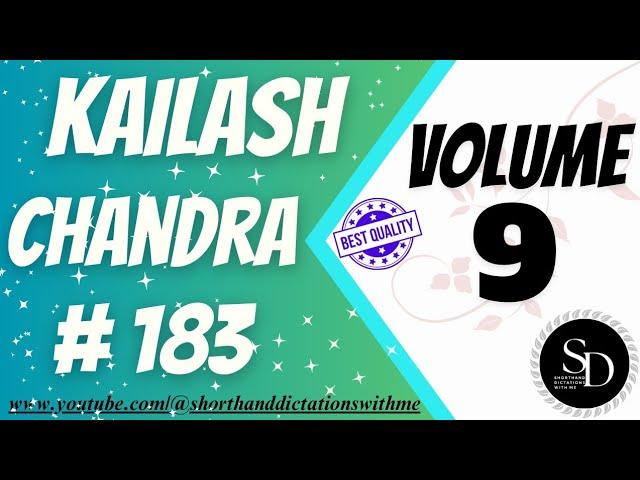 #183 | 100 WPM | KAILASH CHANDRA | VOLUME 9 | SHORTHAND DICTATIONS WITH ME |