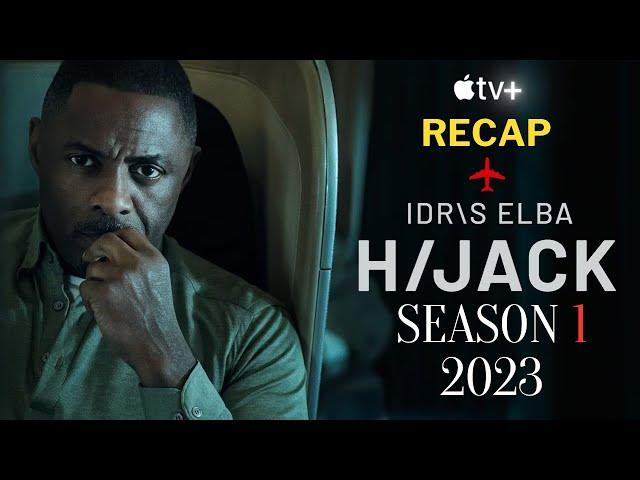 HIjack Season 1 2023 Recap