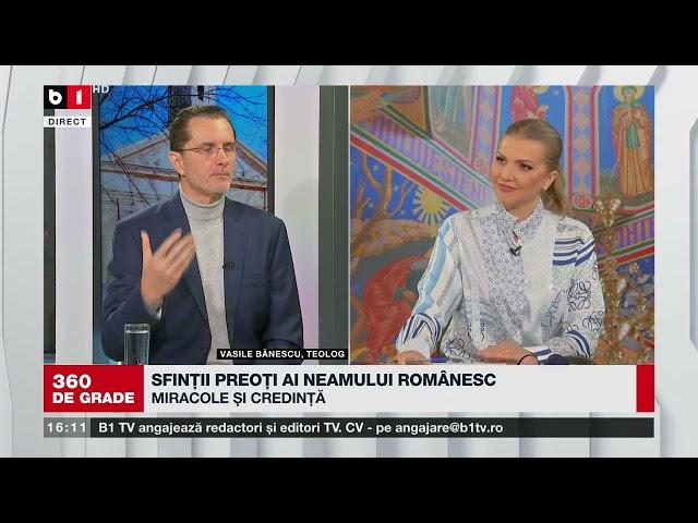 360 grade cu Alina Bădic. Vasile Bănescu, despre Sfinții Preoți ai neamului românesc P1/2