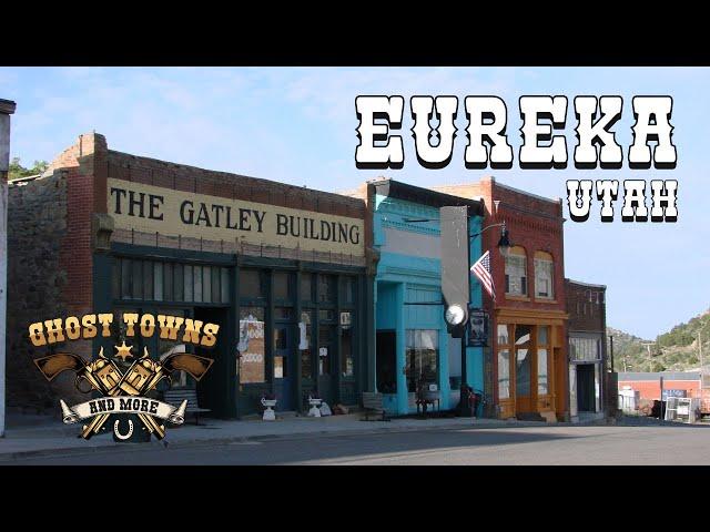 Ghost Towns and More | Episode 37 | Eureka, Utah