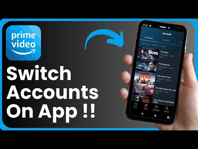 How to Switch Accounts on Prime Video App !