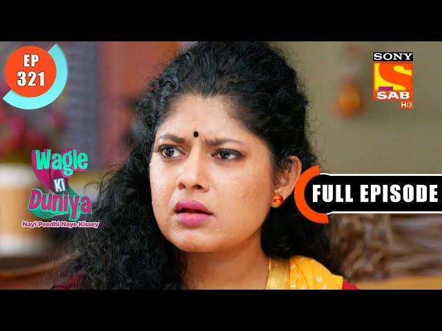 Vandana Invites Jyoti - Wagle Ki Duniya - Ep 321 - Full Episode - 9 April 2022