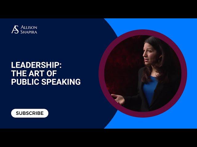 LEADERSHIP: The Art of Public Speaking