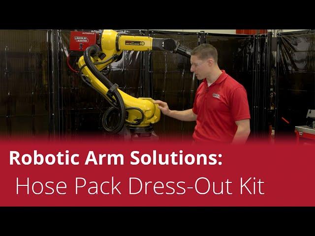 Hose Pack Dress-Out Kits for Robotic Arm Solutions – Overview