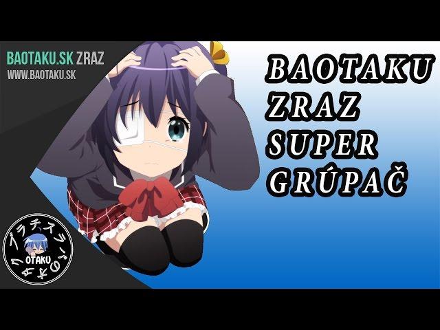 BAOTAKU ZRAZ - SUPER GRÚPAČ