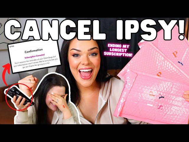 CANCEL IPSY WITH ME ON CAMERA! This Was The FINAL STRAW! | Ipsy Showdown Final Episode!