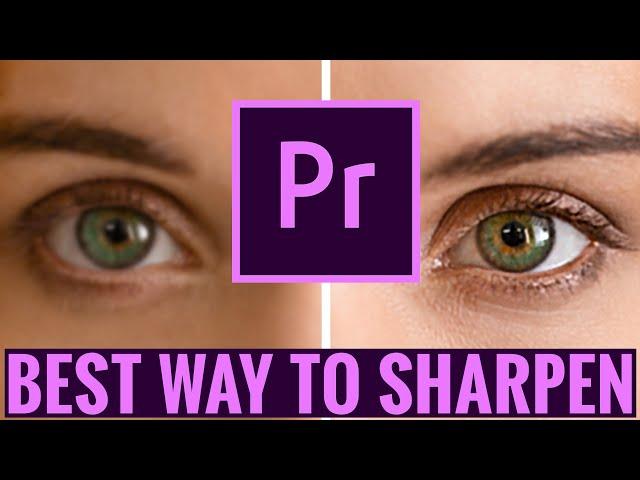 How To Sharpen Footage in Premiere Pro CC