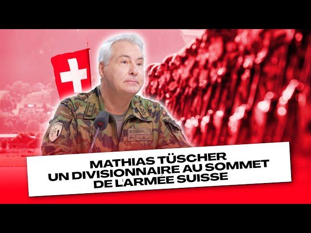 Mathias Tüscher, un divisionnaire au sommet de l'armée suisse