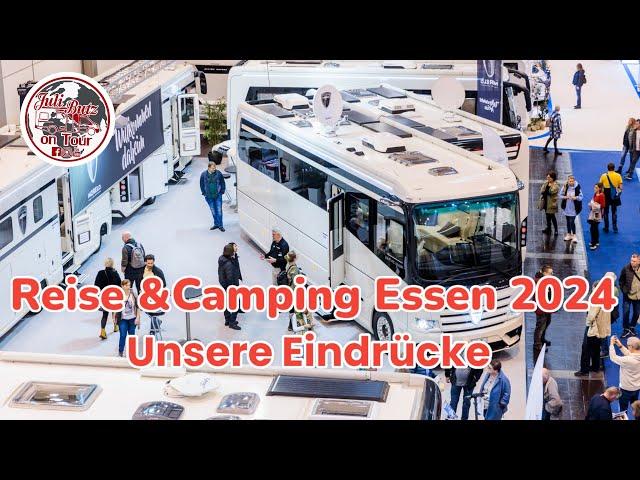 Reise & Camping Essen,Messerundgang, unsere Eindrücke #messeessen #camping #lmc #likeacamper