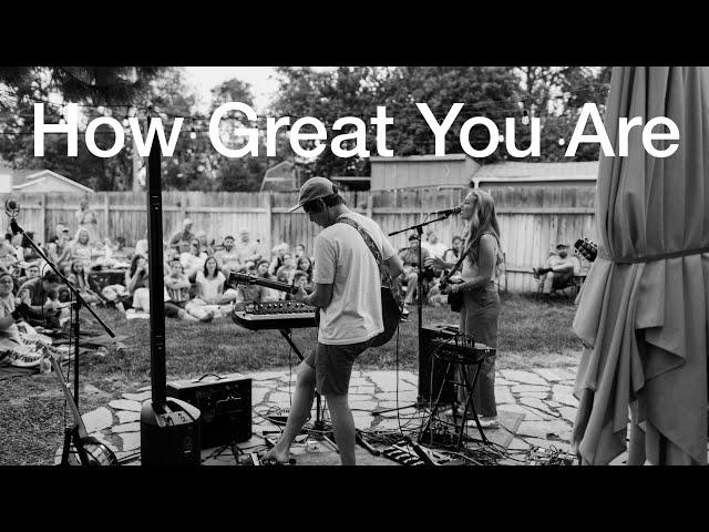 #164 - How Great You Are - A House Concert Experience