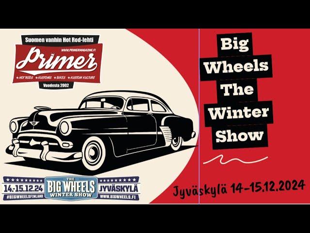 Big Wheels - The Winter Show 2024 Jyväskylä 14-15.12.2024  - Primer Magazine