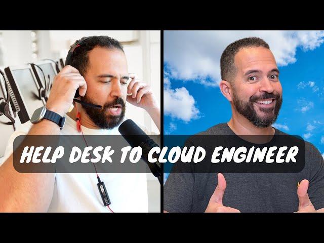 From Help Desk to Cloud Engineer: Your Essential Guide