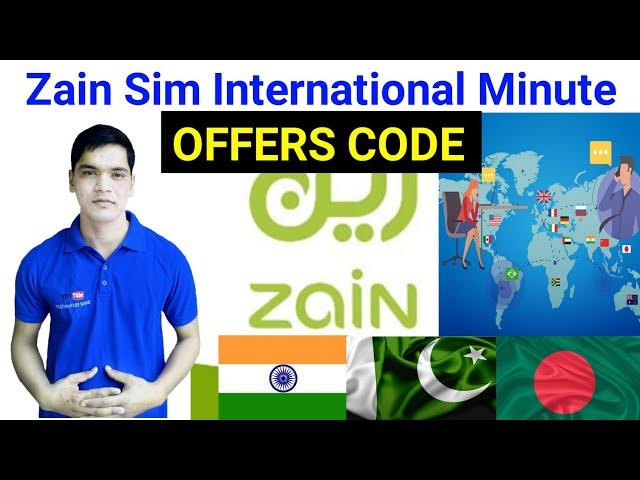 Zain Sim International Call Minutes Package Code | India Pakistan Bangladesh | Zain Minute Offer