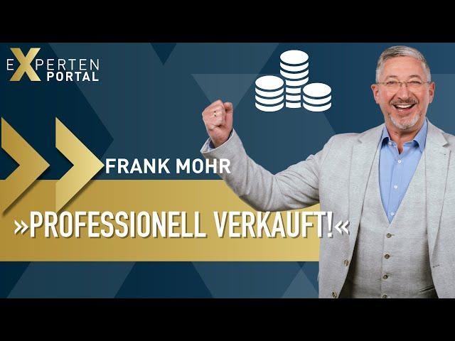 Frank Mohr // Professionelle Verkaufsgespräche und Kaltakquise // Interview // Expertenportal