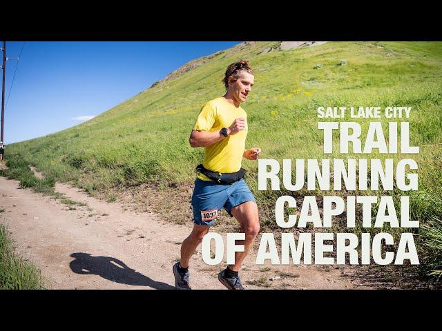 Trail Running Capital of America + the Salt Lake Foothills 50k