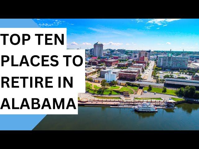 Top 10 Places to Live in Alabama: Perfect for Families & Retirees