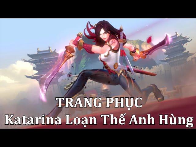 Liên Minh Huyền Thoại: Tốc Chiến - Trang Phục Katarina Loạn Thế Anh Hùng