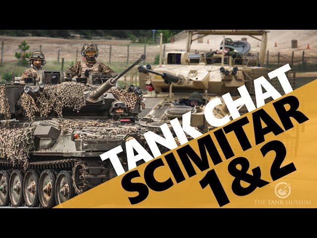 Tanks Chats #169 | Scimitar Mark 1 & Scimitar Mark 2 | The Tank Museum