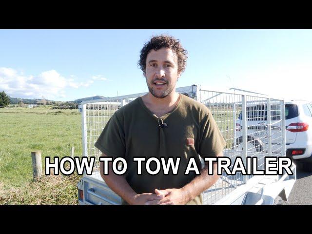 HOW TO TOW A TRAILER | Life Skills