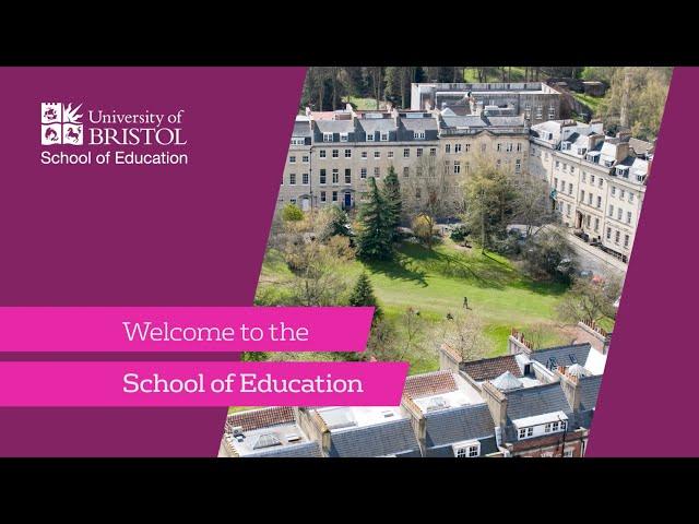 Welcome to the School of Education, University of Bristol