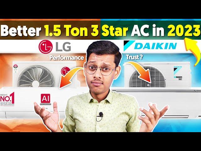 Best 1.5 Ton 3 Star AC in India 2024  LG AC vs Daikin AC Which is Better ?