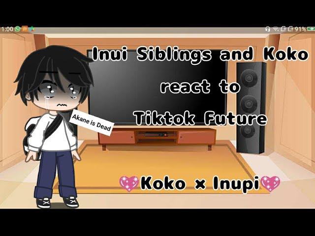 Inui Siblings+Koko || react to TikTok Future || Ft. TokyoRevengers ||Kokonupi/Koko×Inupi||