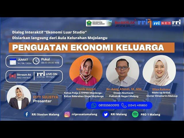 Dialog INTERAKTIF EKONOMI LUAR STUDIO - PENGUATAN EKONOMI KELUARGA