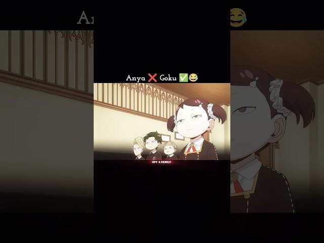 anya become goku ️