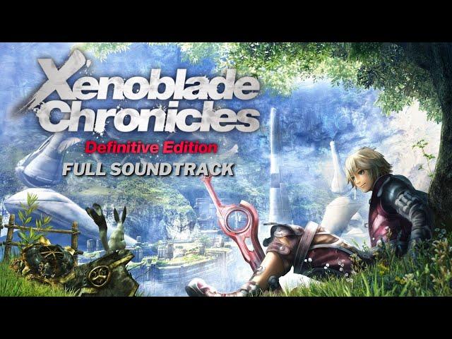 Xenoblade Chronicles Definitive Edition - Full Soundtrack